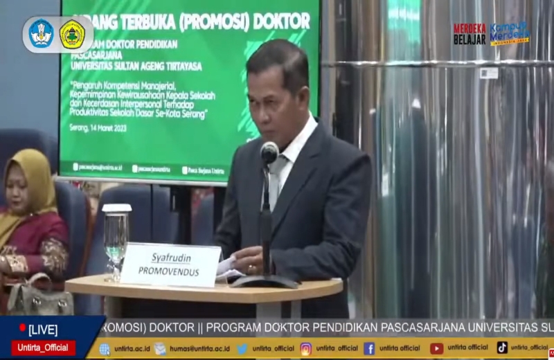 Sidang Terbuka (Promosi) Doktor Pascasarjana Untirta atas nama Promovendus Syafrudin